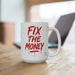 Fix The Money: Bitcoin Mug