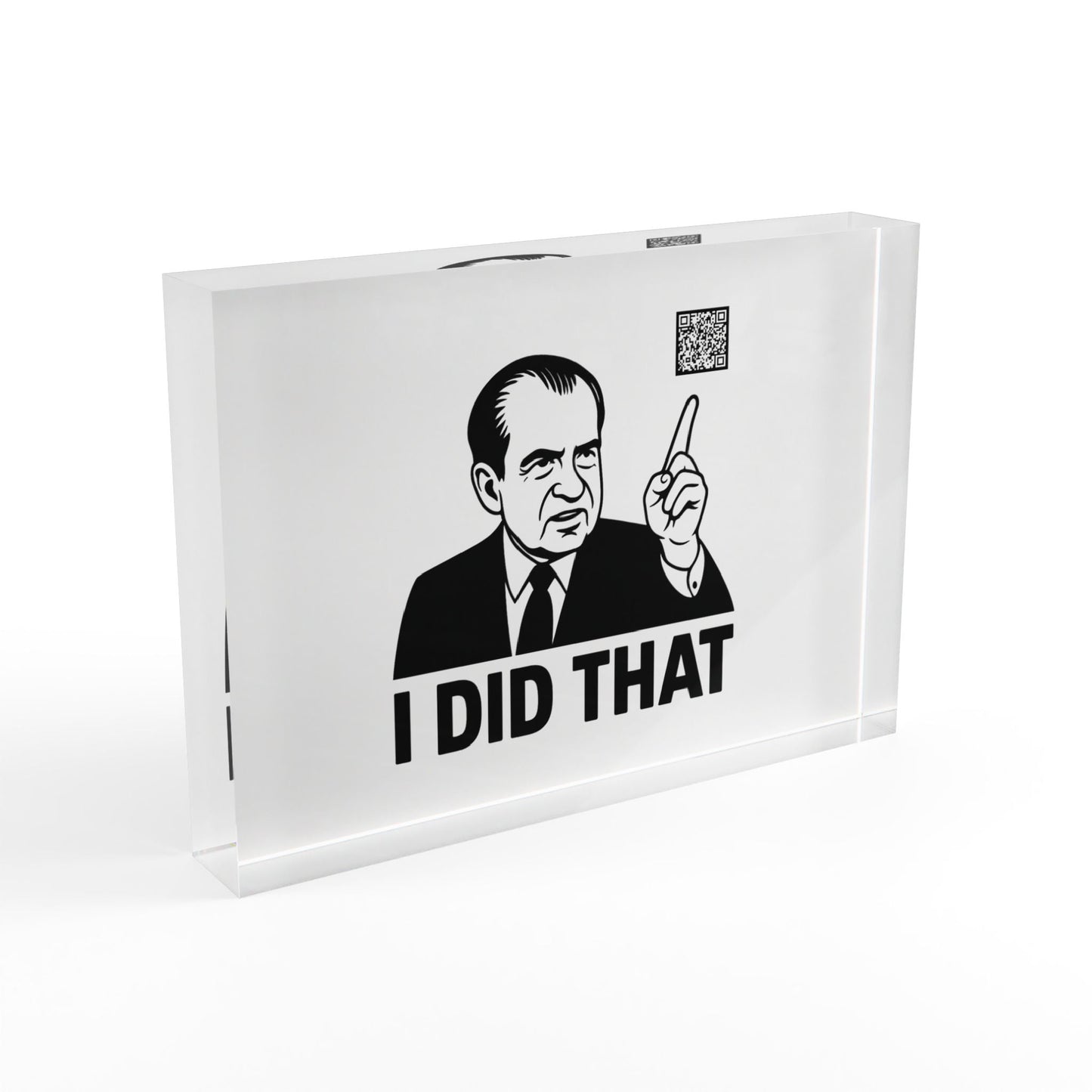 1971 Decorative Nixon 'I Did That' Acrylic Desk Block - SVRN Society