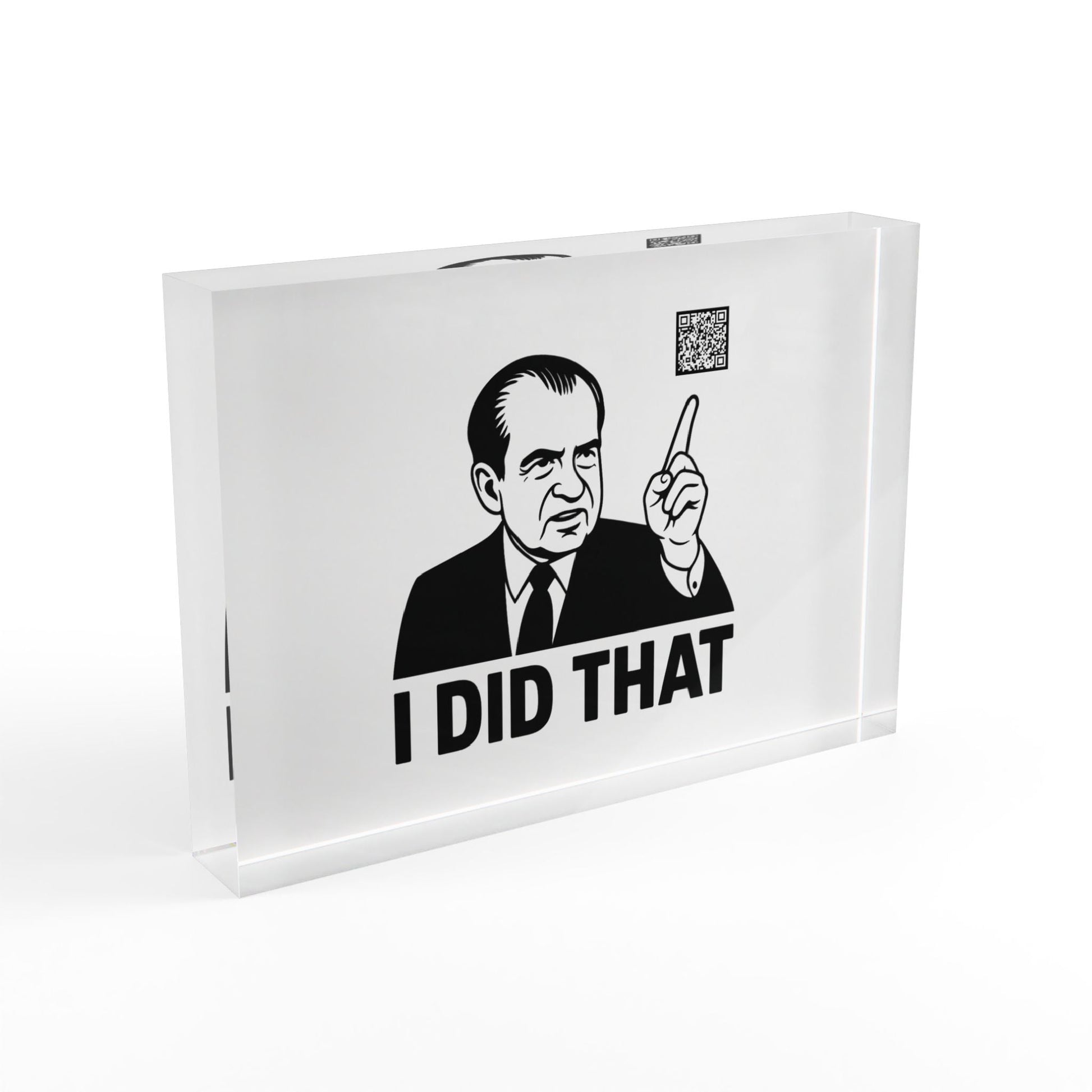 1971 Decorative Nixon 'I Did That' Acrylic Desk Block - SVRN Society