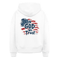 In God We Trust Women's Organic Hoodie - white