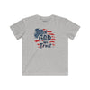 In God We Trust Kids Unisex Tee