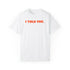HFSP - I TOLD YOU SO / T-Shirt - SVRN_T - The Orange Habit