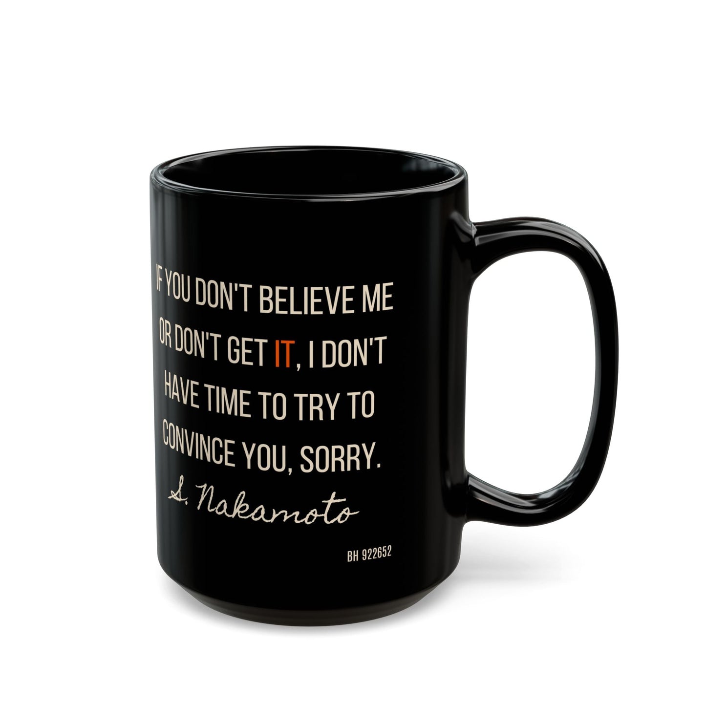 If You Don't Believe Me: Bitcoin Mug
