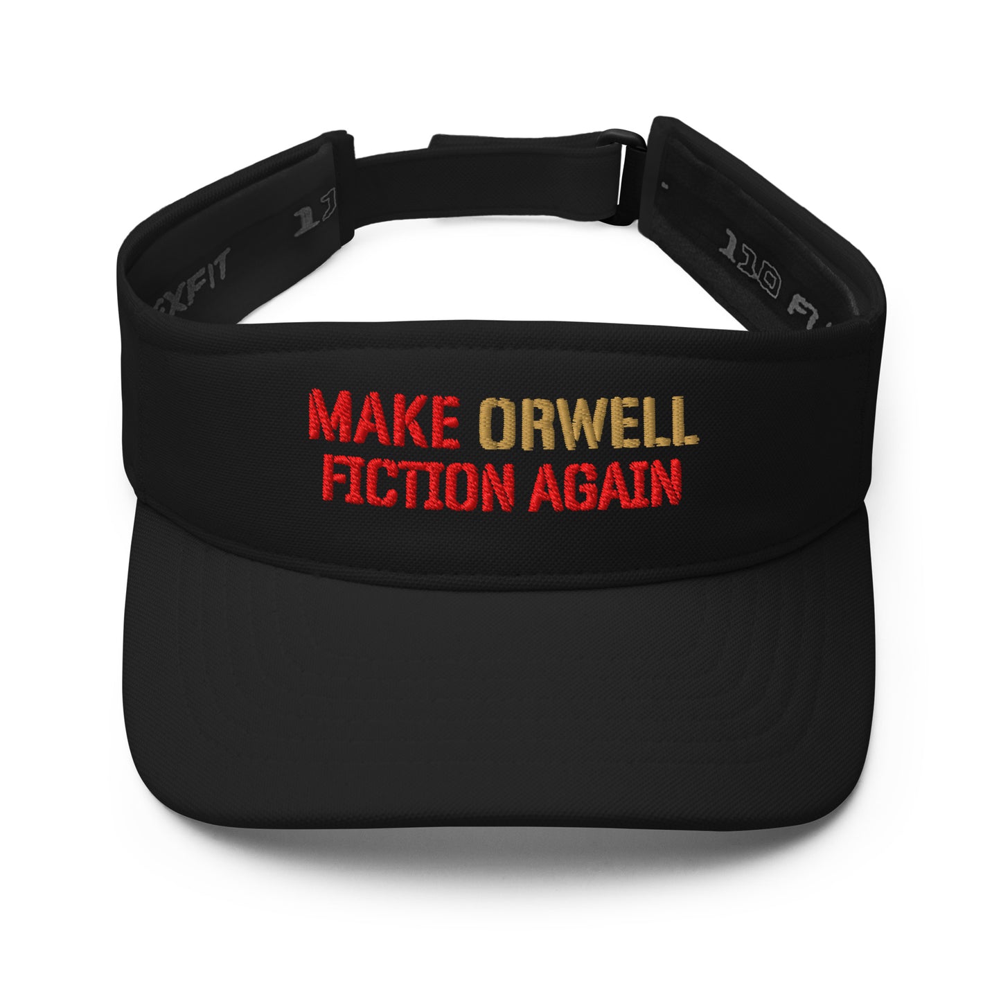 Black visor with 'MAKE ORWELL FICTION AGAIN' text on a white background