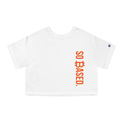 So Based / Champion Cropped Bitcoin T-shirt - Nikki Nakamoto - The Orange Habit