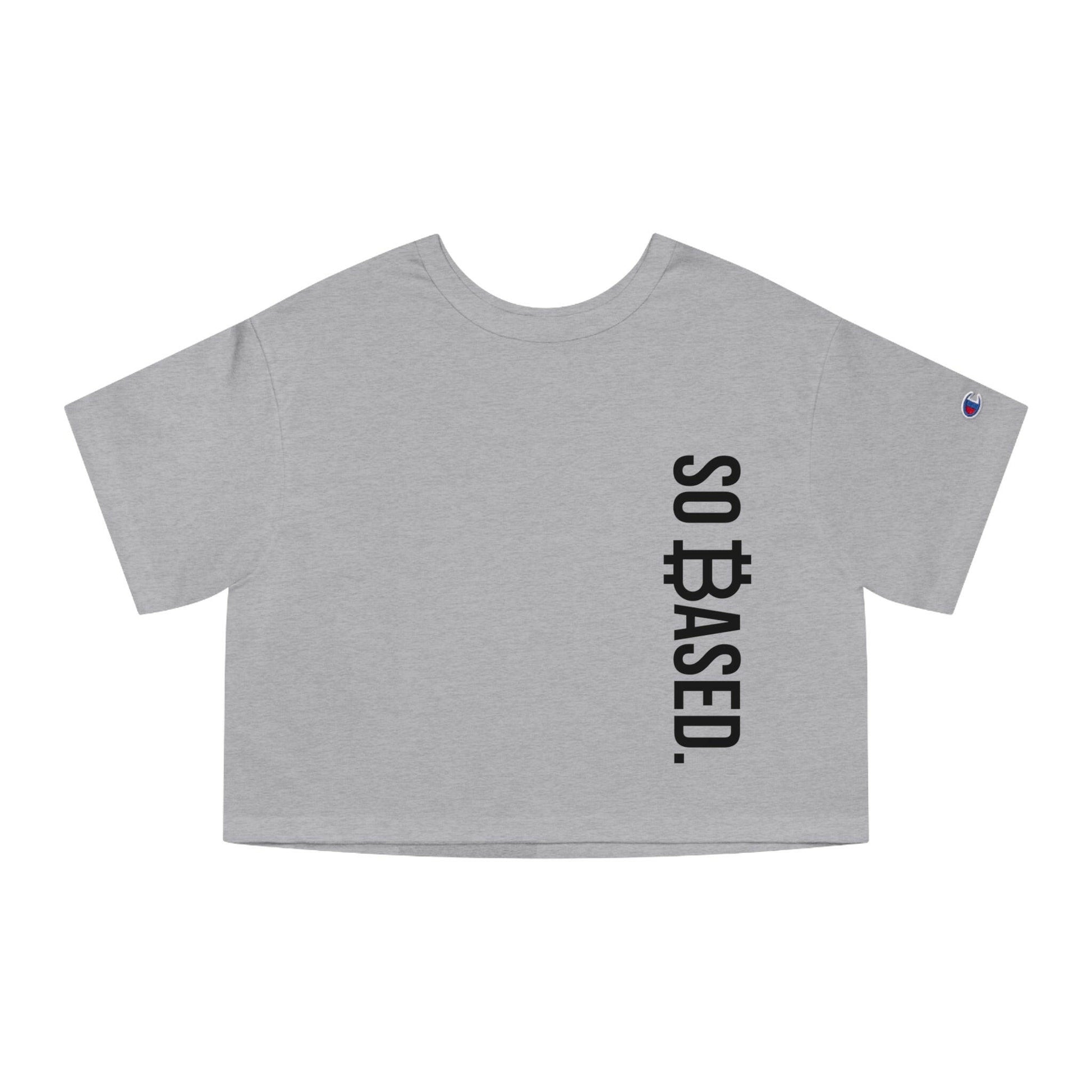 So Based / Champion Cropped Bitcoin T-shirt - Nikki Nakamoto - The Orange Habit