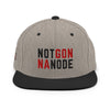 Not Gonna Node: Snapback Hat - SVRN Society