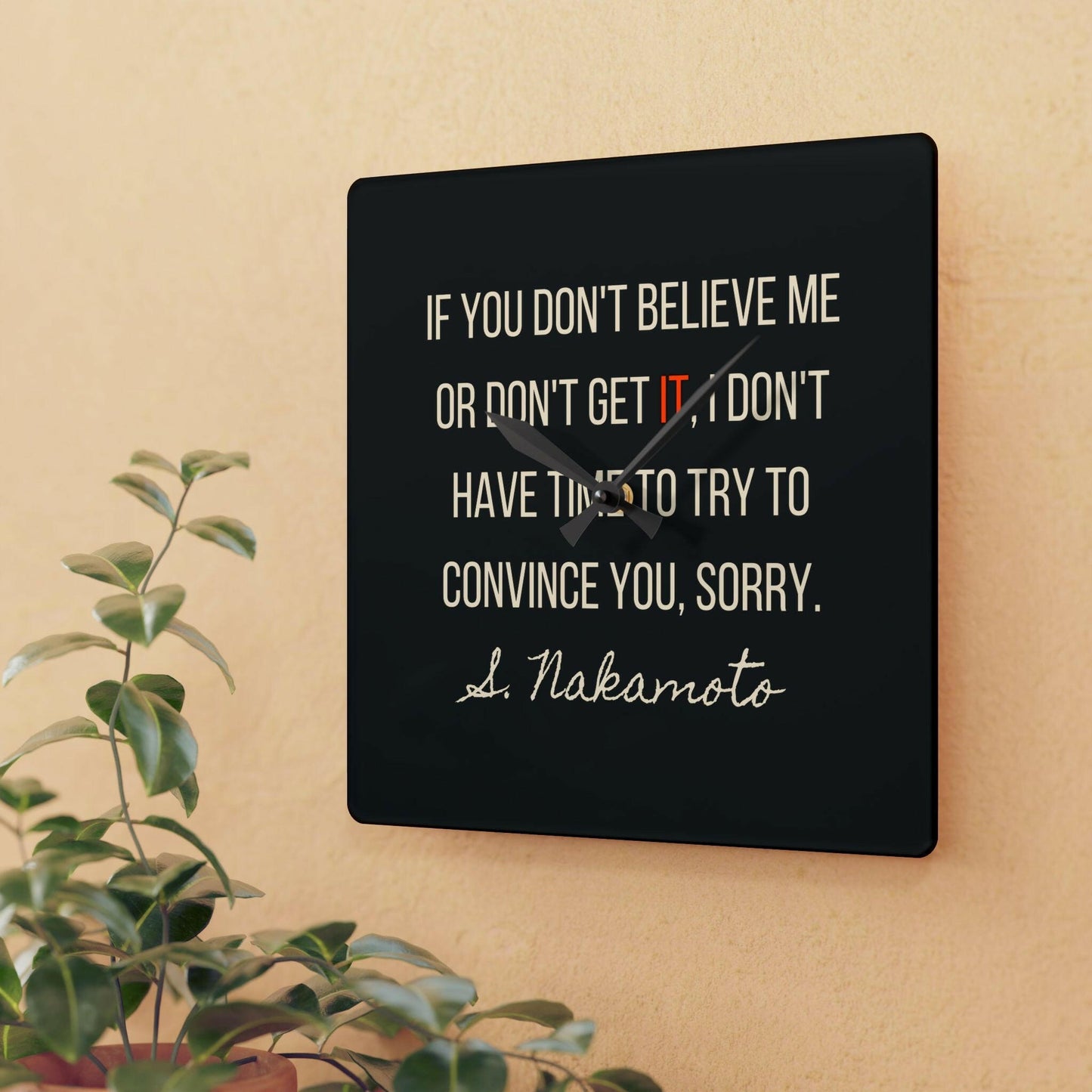 I Don't Have Time / Bitcoin Wall Clock - Orange Habit Home - The Orange Habit