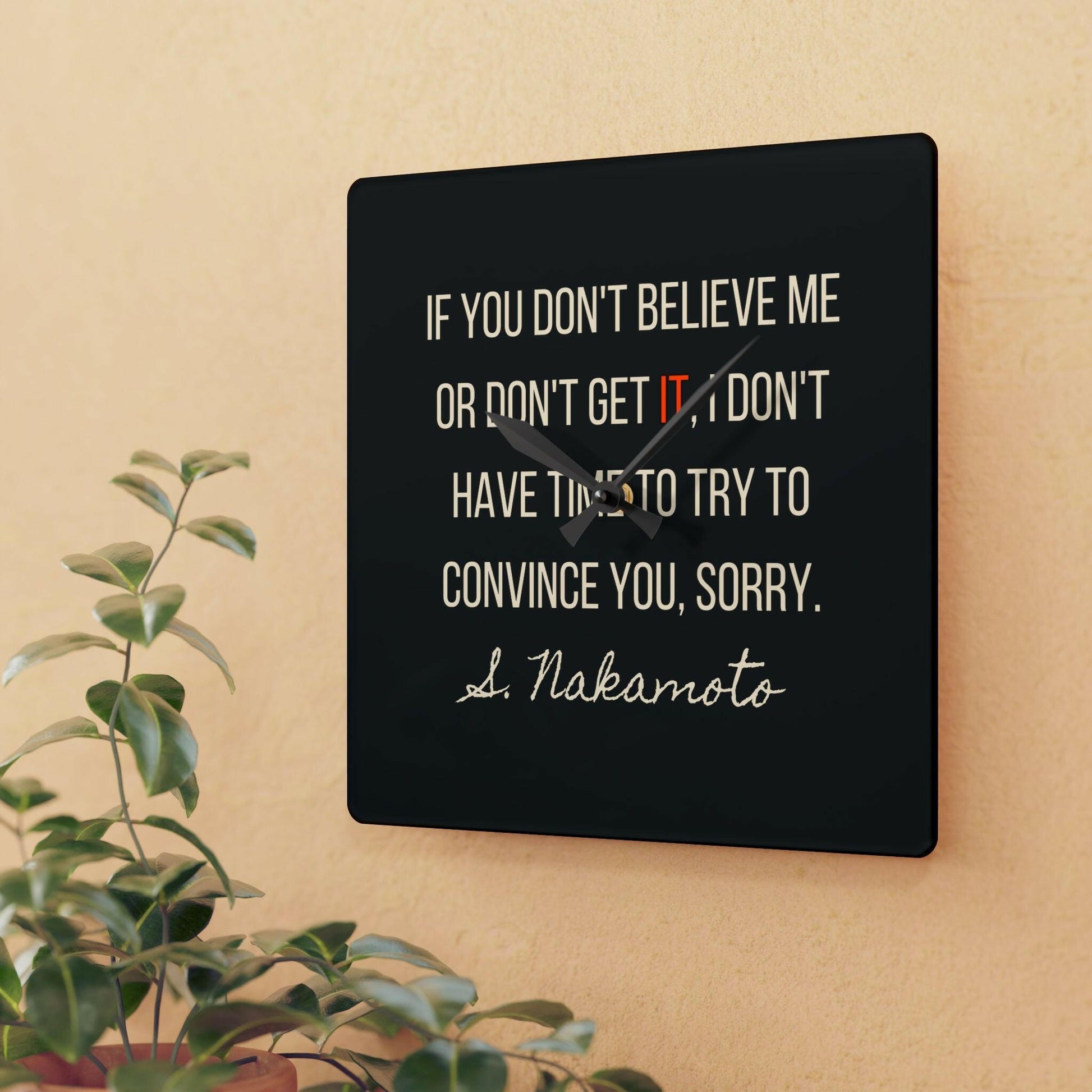 I Don't Have Time / Bitcoin Wall Clock - Orange Habit Home - The Orange Habit