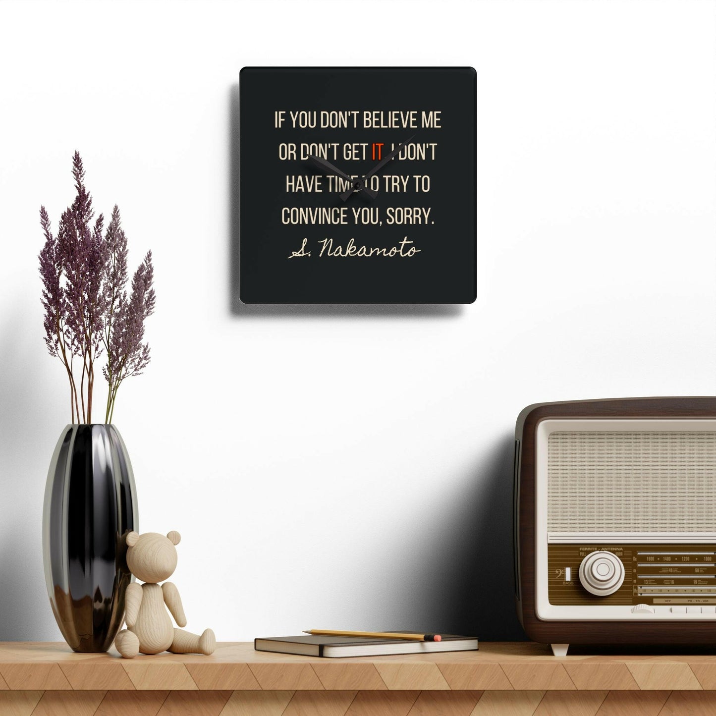 I Don't Have Time / Bitcoin Wall Clock - Orange Habit Home - The Orange Habit