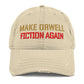 1984 / 'Make Orwell Fiction Again' Dad Hat - SVRN_T Hats - The Orange Habit