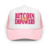 Bitcoin Empowers / Foam Trucker Hat - SVRN_T Hats - The Orange Habit
