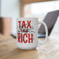 Tax The Rich: Coffee Cup