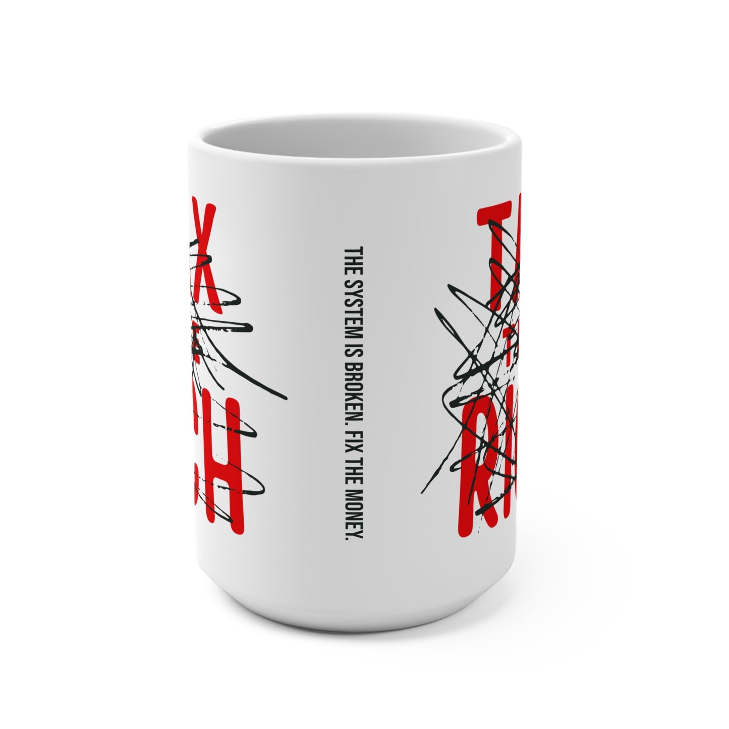 Tax The Rich: Coffee Cup