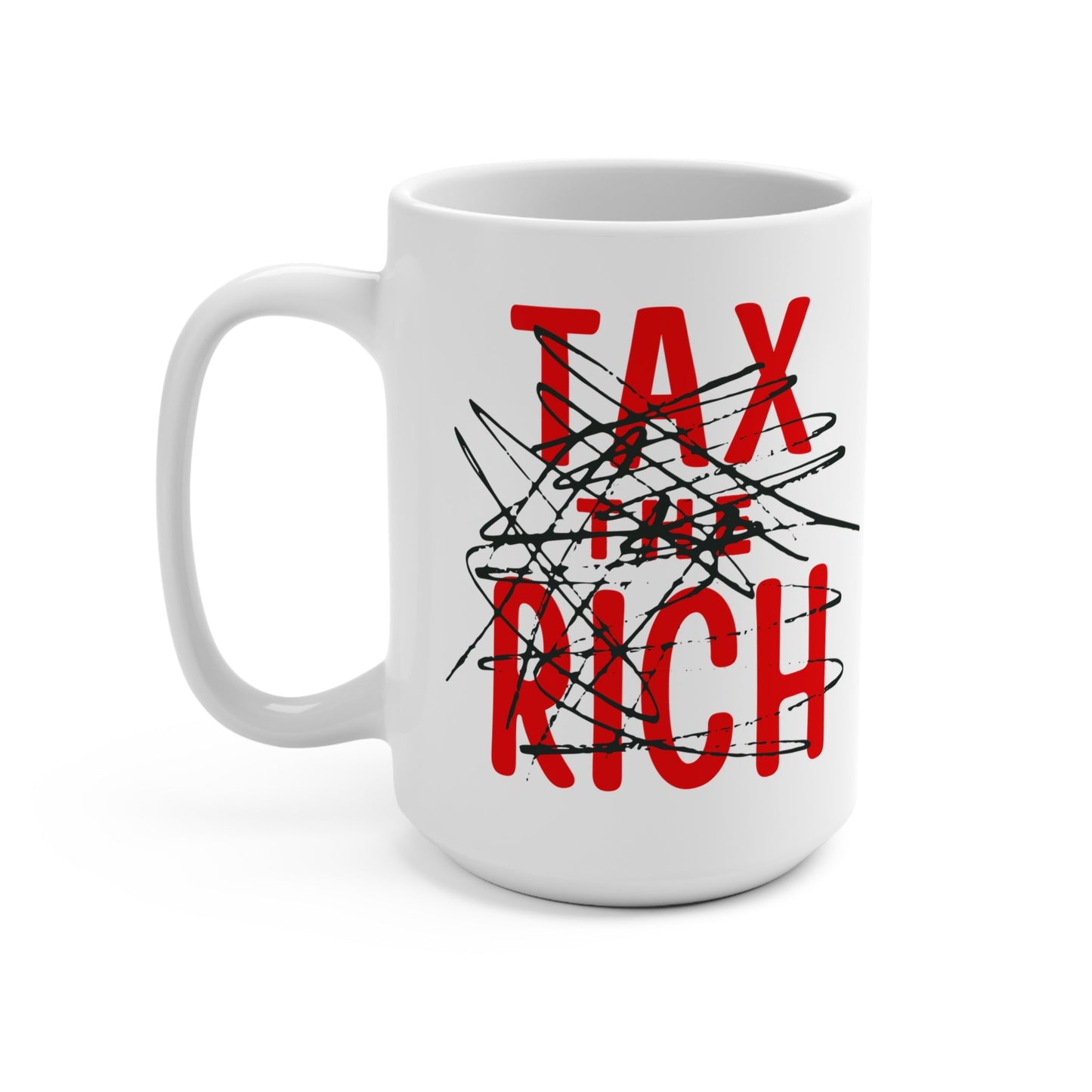 Tax The Rich: Coffee Cup